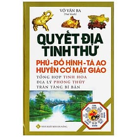 Sách Quyết Địa Tinh Thư - Phú - Đồ Hình Tả Ao - Huyền Cơ Mật Giáo - Hú
