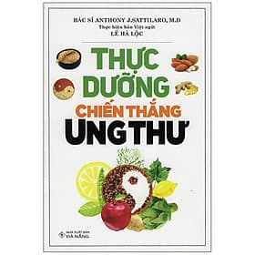 Sách Thực Dưỡng Chiến Thắng Ung Thư - Văn