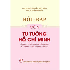 Hỏi - đáp môn Tư tưởng Hồ Chí Minh