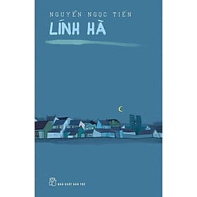 Lính Hà - (Nguyễn Ngọc Tiến) - Linh Linh