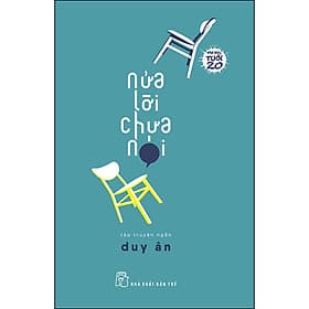 Sách Văn học tuổi 20 - Nửa Lời Chưa Nói - Văn