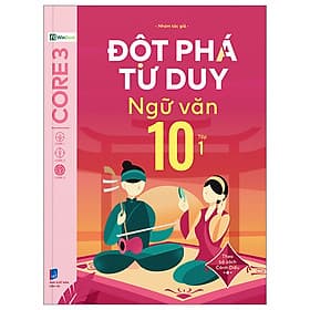 Đột Phá Tư Duy Ngữ Văn 10 - Tập 1 (Theo Bộ Sách Cánh Diều) - Nhiều Tác Giả - Nhà xuất bản Dân Trí - WinBooks - Duy Văn