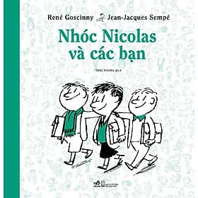 Nhóc Nicolas và các bạn (Bộ truyện lẻ Nhóc Nicolas) - Nhã Nam Official - Nhã Nam