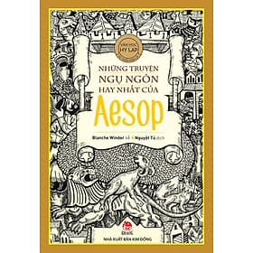 Kim Đồng - Những truyện ngụ ngôn hay nhất của Aesop - Kim Hye-Jin