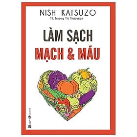 Làm Sạch Mạch Và Máu - Lâm Hà