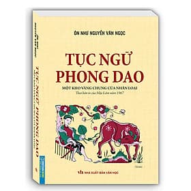 Sách Tục Ngữ Phong Dao (Theo bản in của Mặc Lâm năm 1967) - Minh Minh