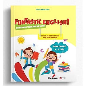 Chinh Phục Tiếng Anh dễ dàng (dành cho bé 4 - 6 tuổi) Funtastic English - Chì