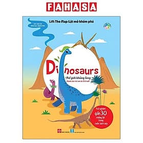 Lift-The-Flap - Lật Mở Khám Phá - Dinosaurs - Thế Giới Khủng Long - Long