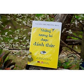 Những Tương Lai Được Đánh Thức - Nguyễn Thị Phương Hoa