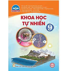 Sách giáo khoa Khoa Học Tự Nhiên 9- Chân Trời Sáng Tạo (Kèm Nilon bọc Sách) - Khoa
