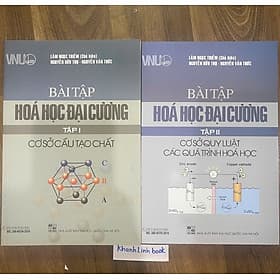 Sách - Bài tập Hoá học đại cương 2 Tập Cơ sở cấu tạo chất và Cơ sở quy luật các quá trình hoá học - Ngọc Lam