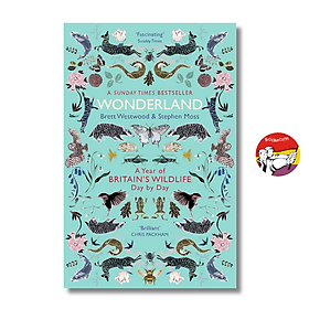 Wonderland: A Year of Britain's Wildlife, Day by Day by Brett Westwood | Biology Science Book - 