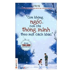 Sách Con Không Ngốc, Con Chỉ Thông Minh Theo Một Cách Khác - Theo Theobald