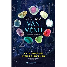 Giải Mã Vận Mệnh - Vanlangbooks