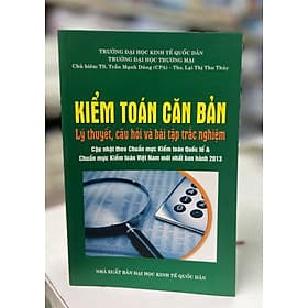 Kiểm toán căn bản - Lý thuyết, câu hỏi và bài tập trắc nghiệm - Văn