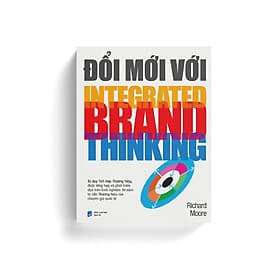 Sách Đổi Mới Với Integrated Brand Thinking - Nha Nha