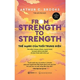 Thế Mạnh Của Tuổi Trung Niên - Saigon Books