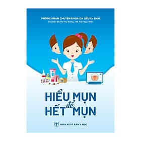 Hiểu Mụn Để Hết Mụn - Khoa