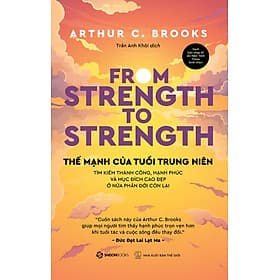 Sách Thế Mạnh Tuổi Trung Niên- Tìm kiếm thành công, hạnh phúc và mục đích cao đẹp ở nửa phần đời còn lại - Hạ
