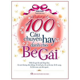 Sách:100 Câu Chuyện Hay Dành Cho Bé Gái - TSTN - Minh Hà