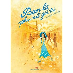 Bạn là phụ nữ giá trị - Gini Chinh - Phúc Ân - 