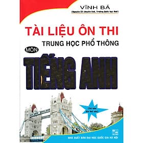 Sách Tài Liệu Ôn Thi THPT Quốc Gia Môn Tiếng Anh (Vĩnh Bá) - An Thi