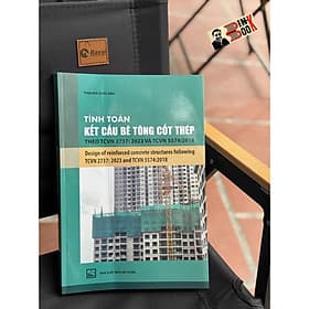 Tính Toán Kết Cấu Bê Tông Cốt Thép Theo TCVN 2737: 2023 Và TCVN 5574:2018 ( XD) - Theo Theobald