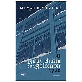 Ngụy Chứng Của Solomon - Tập 1: Chạy Án - An Nam