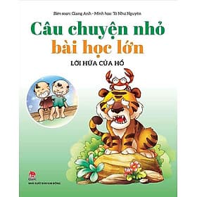 Câu Chuyện Nhỏ, Bài Học Lớn - Lời Hứa Của Hổ - Kim Ba