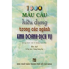 1000 Mẫu Câu Hữu Dụng Trong Các Ngành Kinh Doanh - Dịch Vụ (Không Kèm Cassette) - Nhân Trí Việt - Hữu Việt