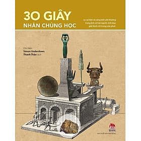 Kim Đồng - 30 giây khoa học - 30 Giây Nhân Chủng Học - Kim Hye-Jin