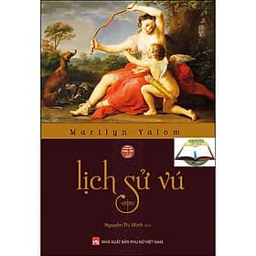 Lịch Sử Vú - Marilyn Yalom - Marilyn Yalom