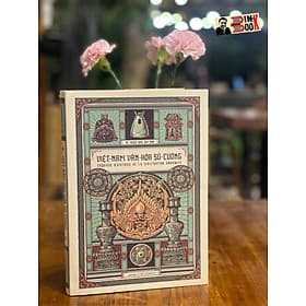 (Bìa cứng, tranh minh họa, ấn bản 2023) VIỆT NAM VĂN HOÁ SỬ CƯƠNG - Đào Duy Anh – Đông A -NXB Đại học Sư phạm - Minh