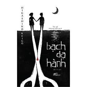 Bạch dạ hành (TB 2021) - Nhã Nam