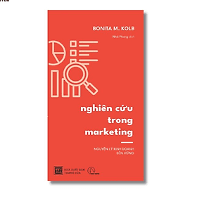 Nghiên cứu trong marketing – Bonita M. Kolb - NXB Thanh Hóa - 