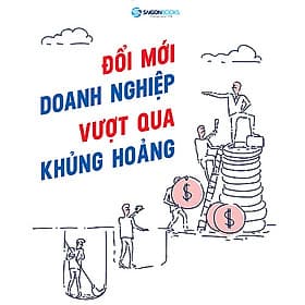Bộ sách "Đổi mới doanh nghiệp - Vượt qua khủng hoảng" - Do
