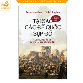 Tại sao các đế quốc sụp đổ (Nhã Nam HCM)