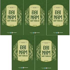 ĐẠI NAM NHẤT THỐNG CHÍ (Trọn bộ) - Quốc Sử Quán Triều Nguyễn - 
