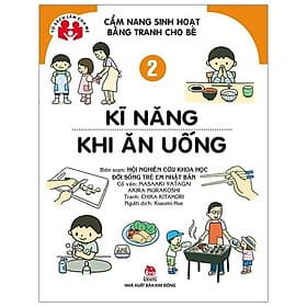 Cẩm Nang Sinh Hoạt Bằng Tranh Cho Bé Tập 2: Kĩ Năng Khi Ăn Uống - Kim Hyojin