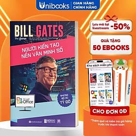 Những bộ óc tỷ đô - Bill Gates: Người kiến tạo nền văn minh số - Bizbooks - Minh