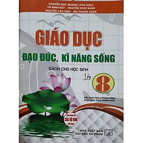 Giáo Dục Đạo Đức, Kỹ Năng Sống dành Cho học sinh Lớp 8 - Nha Nha