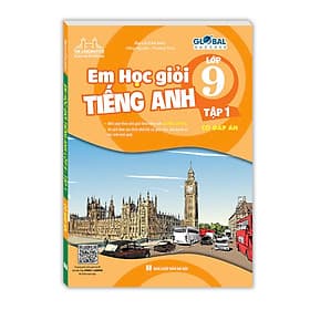 Sách GLOBAL SUCCESS - Em học giỏi tiếng anh lớp 9 tập 1 (Có đáp án) - Minh Minh