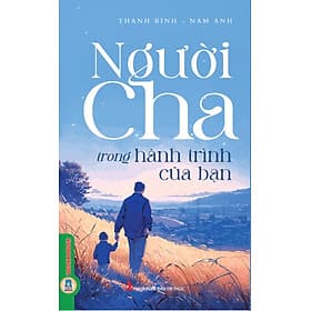 Người Cha Trong Hành Trình Của Bạn - Chà
