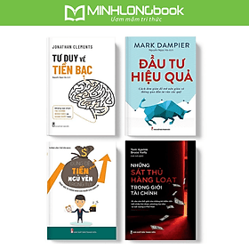 Sách: Combo Tài Chính Thông Minh (Những Sát Thủ Hàng Loạt Trong Giới Tài Chính + Đầu Tư Hiệu Quả + Tư Duy Về Tiền Bạc + Đừng Để Tiền Ngủ Yên Trong Túi) - Long