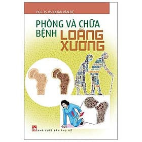 Sách Phòng Và Chữa Bệnh Loãng Xương
