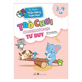Sách Trò Chơi Rèn Luyện Năng Lực Tư Duy (3-4 Tuổi) - Duy Văn