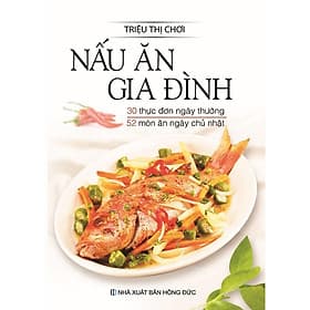 Nấu Ăn Gia Đình - Việt Thư - An Vi