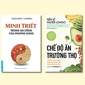 Combo Minh Triết Trong Ăn Uống Của Phương Đông + Chế Độ Ăn Trường Thọ - Đông Ân