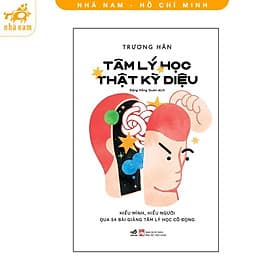 Tâm lý học thật kỳ diệu (Nhã Nam HCM) - Lý Nam
