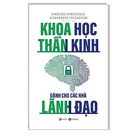 Khoa Học Thần Kinh Dành Cho Các Nhà Lãnh Đạo - Bản Quyền - Làn